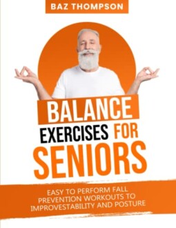 Elderly man performing balance exercises with text on balance for seniors.